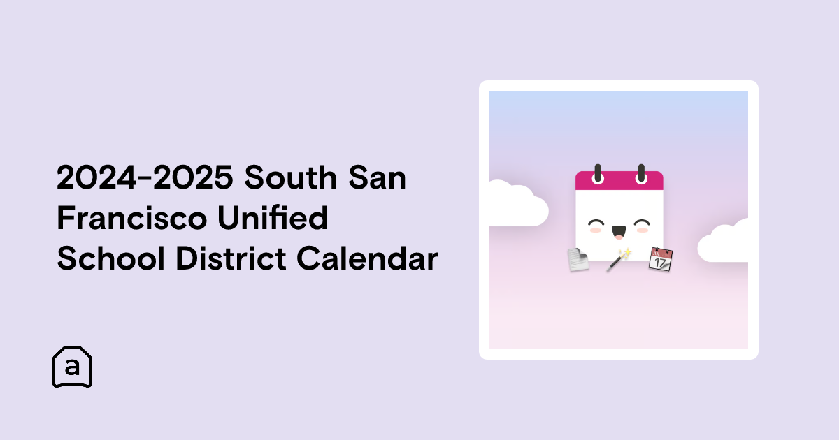 2024-2025 South San Francisco Unified School District Calendar | Agenda ...